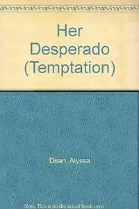 Stock image for Her Desperado (Temptation S.) for sale by Reuseabook