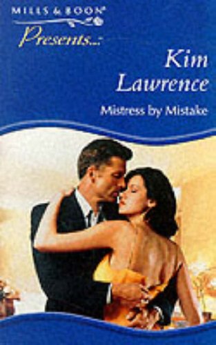 Mistress by Mistake (Presents) (9780263819762) by Lawrence, Kim