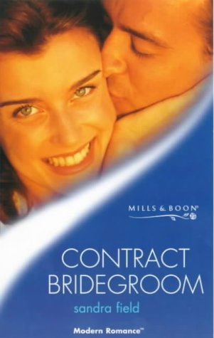9780263820010: Contract Bridegroom (Mills & Boon Modern)
