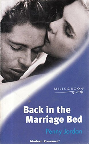 Back in the Marriage Bed (Modern Romance) (9780263820355) by Penny Jordan