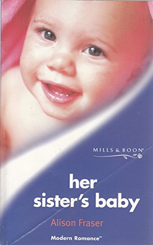 Imagen de archivo de Her Sister's Baby (Mills & Boon Modern) a la venta por AwesomeBooks