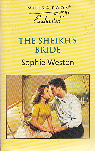 The Sheikh's Bride (Enchanted) (9780263820676) by Sophie Weston