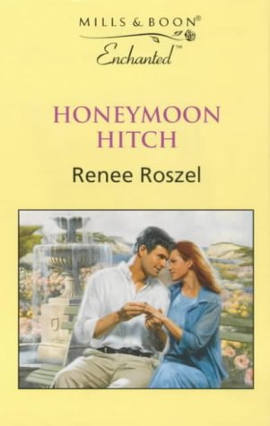 9780263820737: Honeymoon Hitch (Enchanted S)