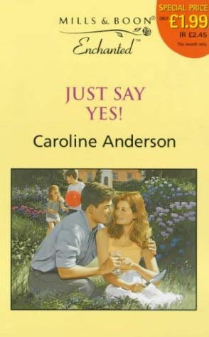 Beispielbild fr Just Say Yes! (Enchanted S.) zum Verkauf von WorldofBooks