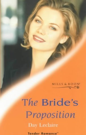 Beispielbild fr The Bride's Proposition (Tender Romance S.) zum Verkauf von WorldofBooks