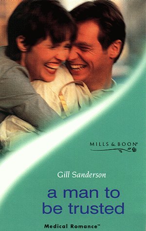 Stock image for A Man to be Trusted (Mills & Boon Medical) for sale by WorldofBooks