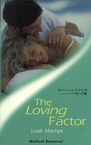 Beispielbild fr The Loving Factor (Mills & Boon Medical) zum Verkauf von AwesomeBooks