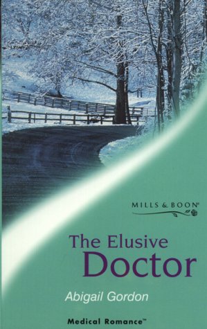 Beispielbild fr The Elusive Doctor (Mills & Boon Medical) zum Verkauf von AwesomeBooks