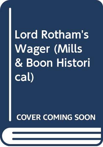 9780263822977: Lord Rotham's Wager (Mills & Boon Historical)