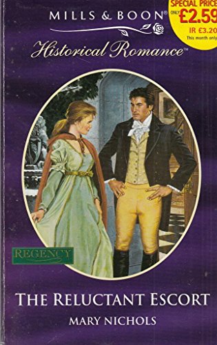 9780263823066: The Reluctant Escort (Mills & Boon Historical)