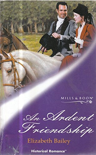 Stock image for An Ardent Friendship (Mills & Boon Historical) for sale by WorldofBooks