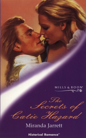 Beispielbild fr The Secrets of Catie Hazard (Mills & Boon Historical) zum Verkauf von WorldofBooks