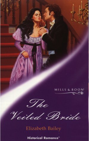 Beispielbild fr The Veiled Bride (Mills & Boon Historical) zum Verkauf von WorldofBooks