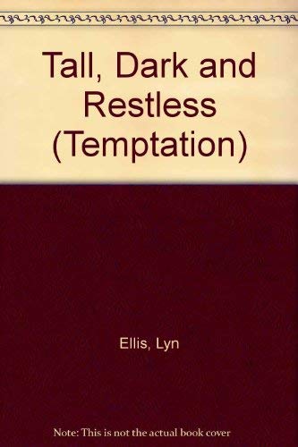 Beispielbild fr Tall, Dark and Restless (Temptation S.) zum Verkauf von WorldofBooks