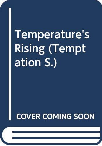 Beispielbild fr Temperature's Rising (Temptation S.) zum Verkauf von WorldofBooks