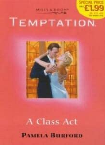9780263823790: A Class Act (Temptation S.)