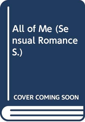 ALL OF ME (SENSUAL ROMANCE S.) (9780263824063) by Patricia Ryan