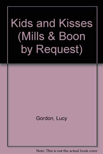 Kids & Kisses (By Request) (9780263824117) by Gordon, Lucy; Winters, Rebecca; Goldrick, Emma