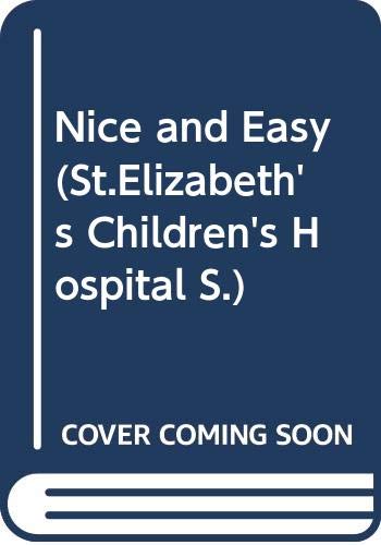 Imagen de archivo de Nice and Easy (St.Elizabeth's Children's Hospital S.) a la venta por WorldofBooks