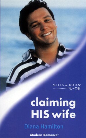 Stock image for Claiming His Wife (Mills & Boon Modern) for sale by WorldofBooks