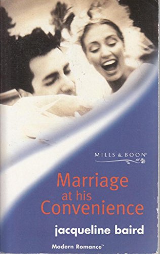 Stock image for Marraige at His Convenience (Modern Romance) for sale by Reuseabook