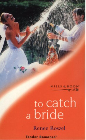 Beispielbild fr To Catch a Bride (Tender Romance S.) zum Verkauf von Reuseabook