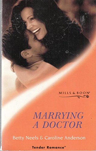 9780263826203: Marrying a Doctor (Tender Romance)