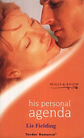 His Personal Agenda (Tender Romance) (9780263826210) by Liz Fielding