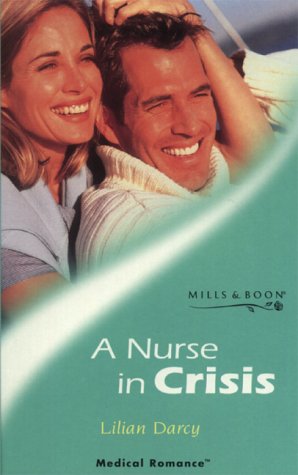 9780263826500: A Nurse in Crisis (Mills & Boon Medical)