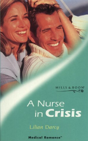 Stock image for A Nurse in Crisis (Mills & Boon Medical) for sale by AwesomeBooks