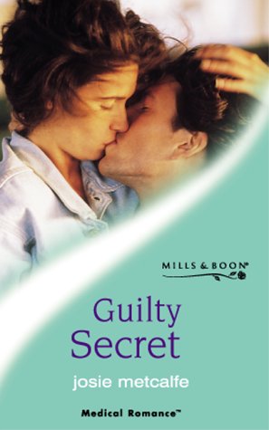 Imagen de archivo de Guilty Secret (Mills & Boon Medical) a la venta por Goldstone Books
