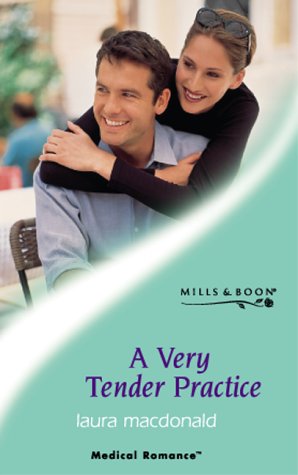 Stock image for A Very Tender Practice (Mills & Boon Medical) for sale by WorldofBooks