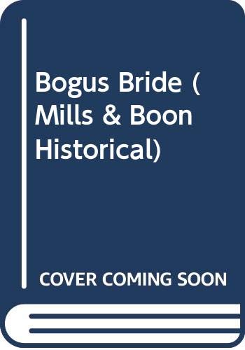 Imagen de archivo de Bogus Bride (Mills and Boon Historical) a la venta por Reuseabook