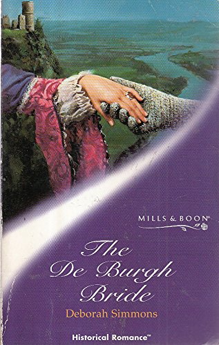 The De Burgh Bride (Historical Romance) (9780263827408) by Simmons, Deborah