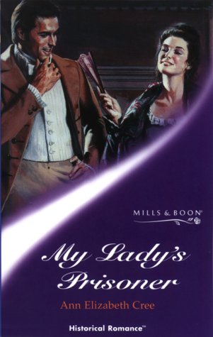 Stock image for My Lady's Prisoner (Mills & Boon Historical) for sale by WorldofBooks