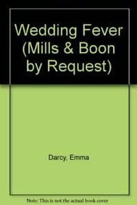 Beispielbild fr Wedding Fever (Mills and Boon by Request) zum Verkauf von Reuseabook