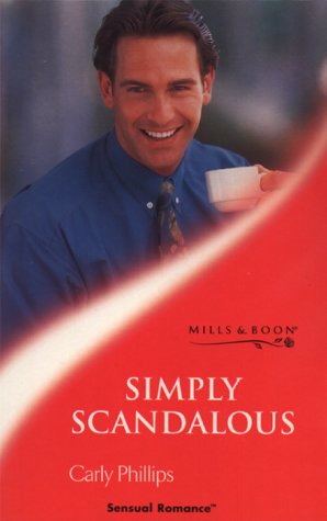 Stock image for Simply Scandalous (Sensual Romance S.) for sale by AwesomeBooks