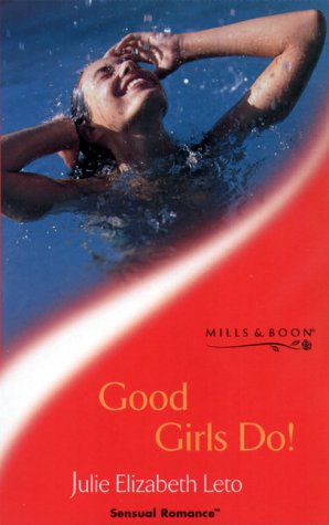 Beispielbild fr Good Girls Do! (Sensual Romance S.) zum Verkauf von AwesomeBooks