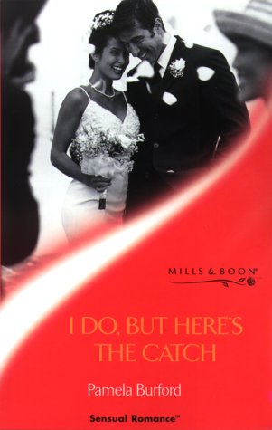 Imagen de archivo de I Do, But Here's the Catch (Sensual Romance) a la venta por Goldstone Books