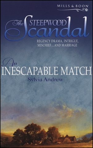 Stock image for An Inescapable Match: bk. 15 (Steepwood Scandal S.) for sale by WorldofBooks