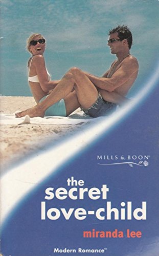 9780263829129: The Secret Love-child (Mills & Boon Modern)