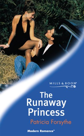 9780263829198: The Runaway Princess (Modern Romance)