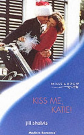 Stock image for Kiss Me, Katie! (Mills & Boon Modern) for sale by WorldofBooks