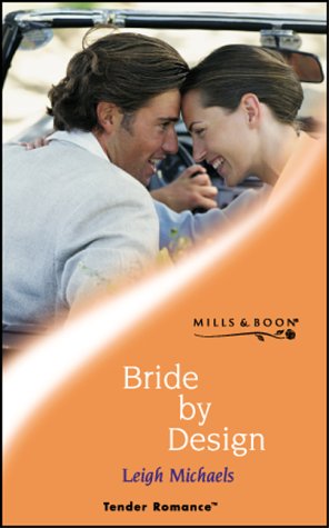 Stock image for Bride by Design (Tender Romance S.) for sale by AwesomeBooks