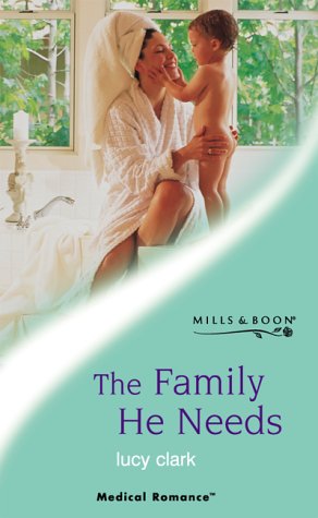 9780263830569: The Family He Needs (Medical Romance)