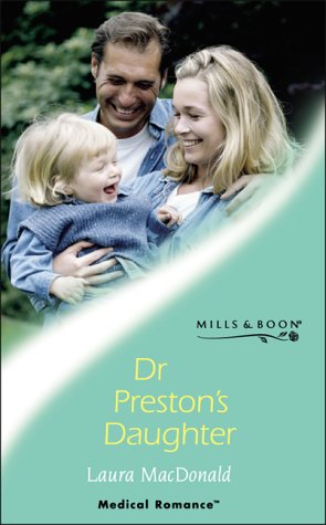 Beispielbild fr Dr.Prestons Daughter (Mills and Boon Medical) zum Verkauf von Reuseabook