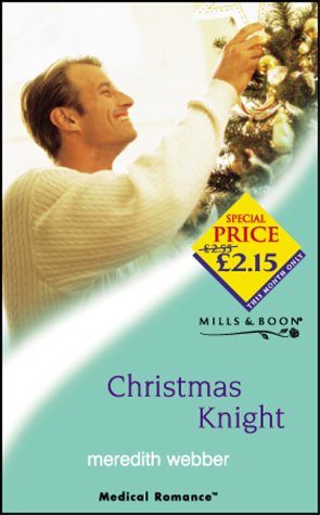 Stock image for Christmas Knight (Mills & Boon Medical) for sale by Bahamut Media