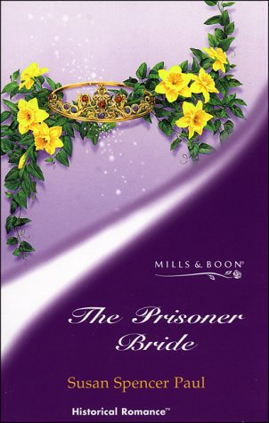 Beispielbild fr The Prisoner Bride (Mills & Boon Historical) zum Verkauf von AwesomeBooks