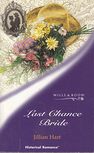 9780263831511: Last Chance Bride (Historical Romance)