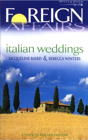 Stock image for Italian Weddings (Foreign Affairs S.) for sale by AwesomeBooks